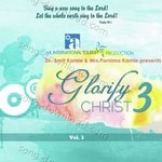Glorify Christ, Vol. 3 - Keerthi Sagathia Song Download