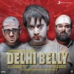 Delhi Belly - Keerthi Sagathia Song Download